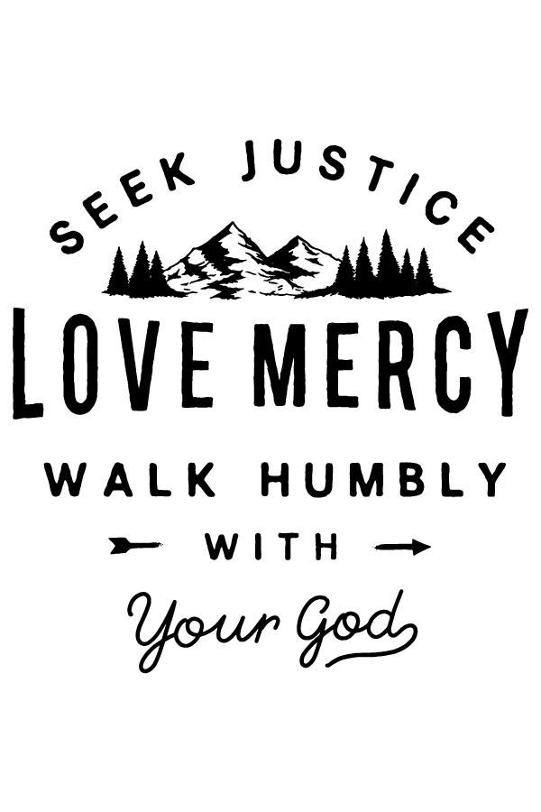 Seek Justice &amp; Love Mercy Tee
