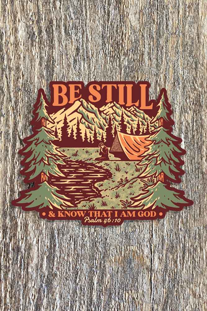 Be Still Sticker