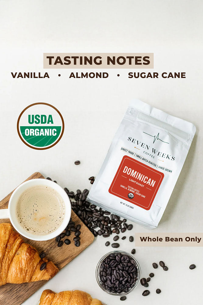 Organic | Dominican Light Roast | 7 Weeks Coffee