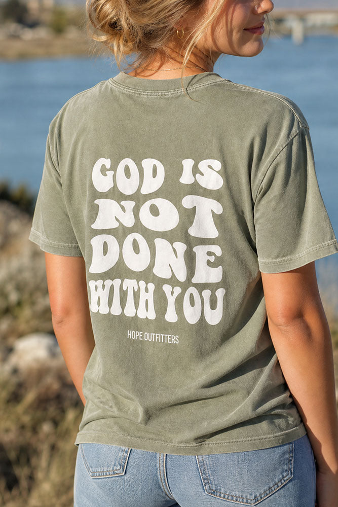 God's Not Done Tee