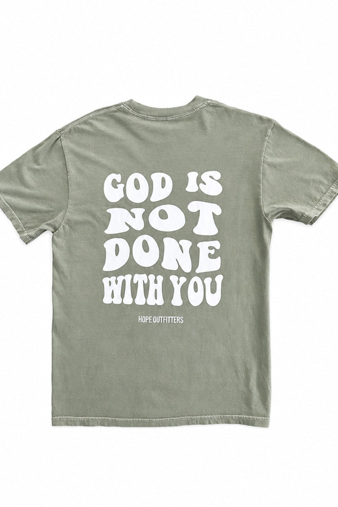 God's Not Done Tee