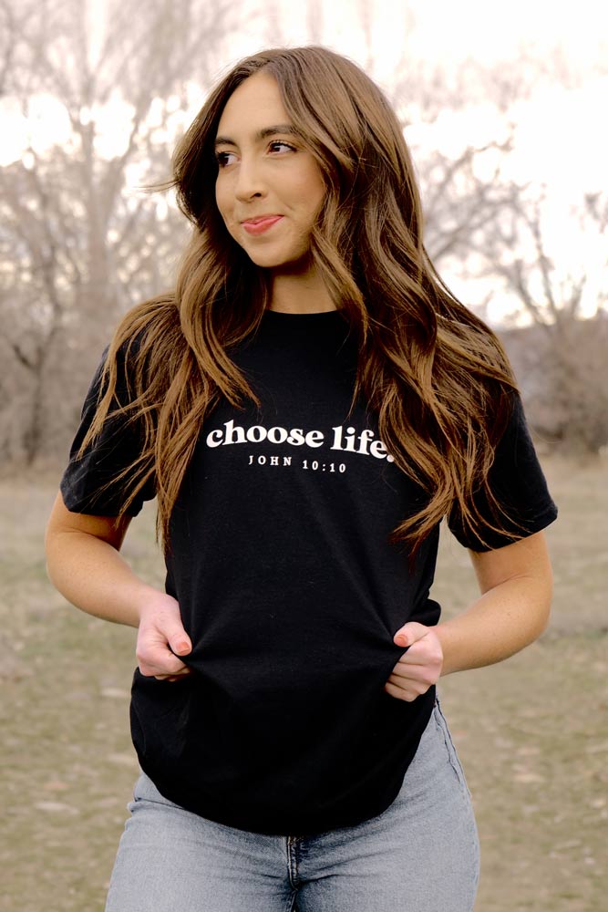 Choose Life Tee - John 10:10