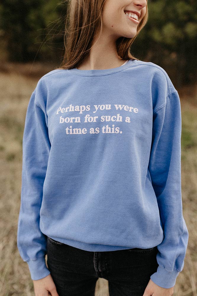 Perhaps You Were Born Crewneck Sweatshirt