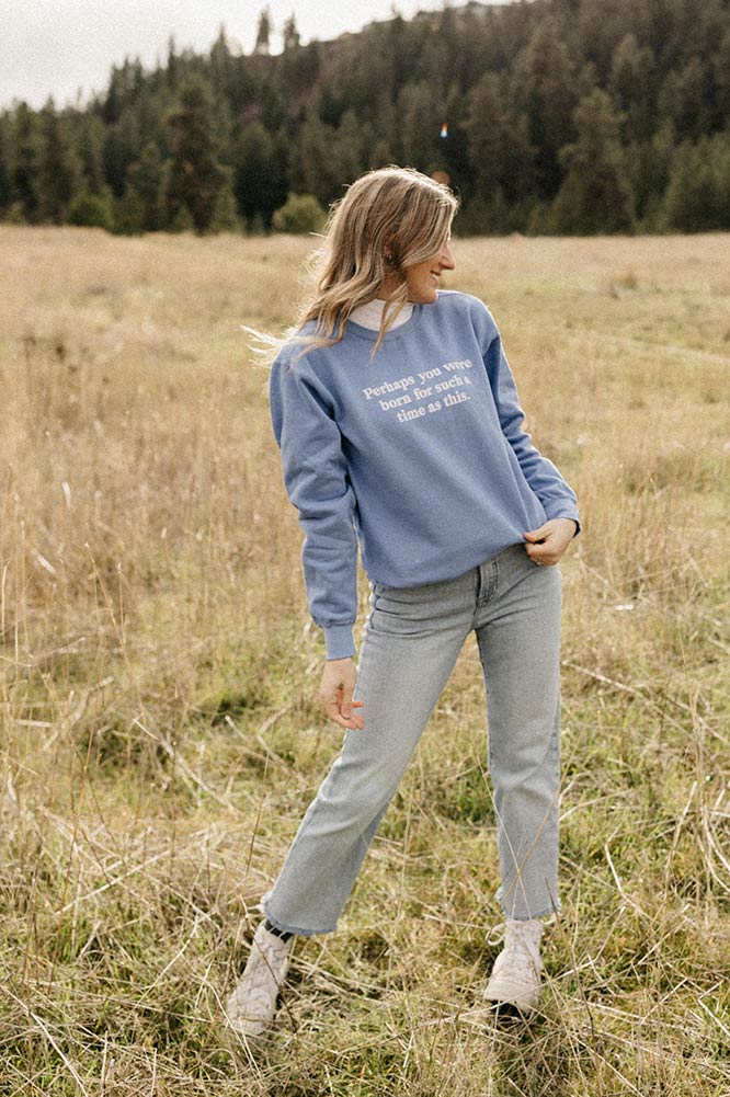 Perhaps You Were Born Crewneck Sweatshirt