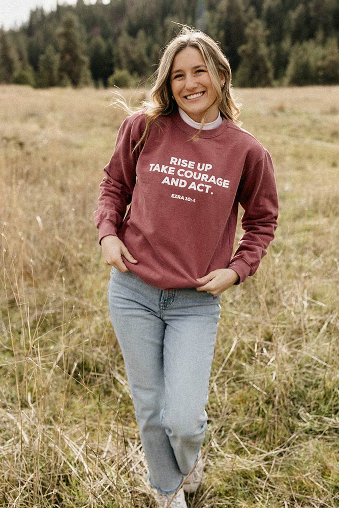 Rise Up &amp; Take Courage Crewneck Sweatshirt